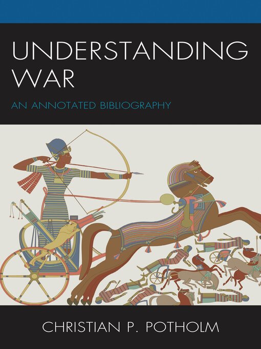 Title details for Understanding War by Christian P. Potholm - Available